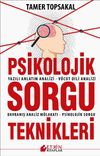 Psikolojik Sorgu Teknikleri & Yazılı Anlatm Analizi - V&uuml;cut Dili Analizi - Davranış Analiz M&uuml;lakatı - Psikolojik Sorgu