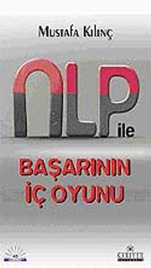 NLP ile Başarının İç Oyunu