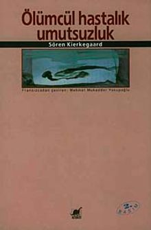 Ölümcül Hastalık Umutsuzluk