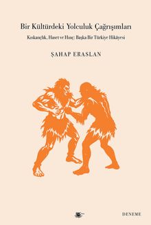 Bir Kültürdeki Yolculuk Çağrışımları