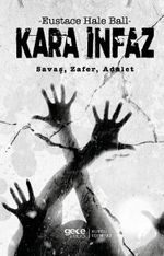 Kara İnfaz & Savaş, Zafer, Adalet