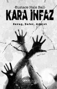 Kara İnfaz & Savaş, Zafer, Adalet