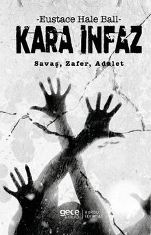Kara İnfaz & Savaş, Zafer, Adalet