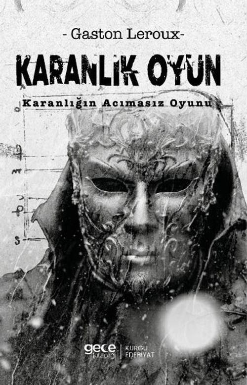 Karanlık Oyun & Karanlığın Acımasız Oyunu