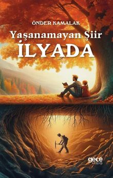 Yaşanamayan Şiir İlyada