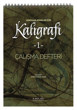 Yeni Başlayanlar İçin Kaligrafi -1 Çalışma Defteri