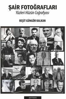 Şair Fotoğrafları & Yüzleri Hüzün Coğrafyası