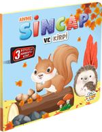 Anne Sincap ve Kirpi / Hareketli Kitaplar Serisi