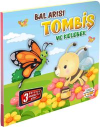 Bal Arısı Tombiş ve Kelebek / Hareketli Kitaplar Serisi