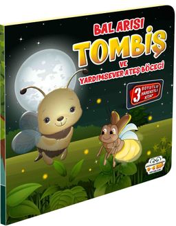 Bal Arısı Tombiş ve Yardımsever Ateş Böceği / Hareketli Kitaplar Serisi