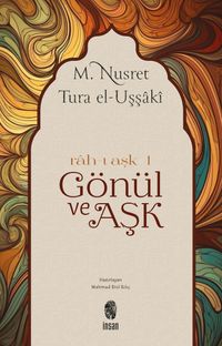 Gönül ve Aşk (Rah-ı Aşk)