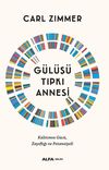 G&uuml;l&uuml;ş&uuml; Tıpkı Annesi & Kalıtımın G&uuml;c&uuml;, Zayıflığı ve Potansiyeli