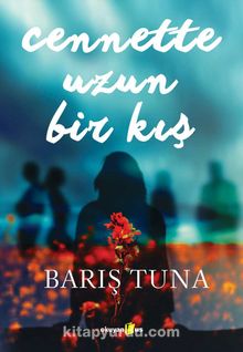 Cennette Uzun Bir Kış - Barış Tuna