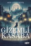 Gizemli Kasaba: Sonsuz Aşkın İzinde