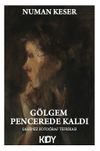G&ouml;lgem Pencerede Kaldı