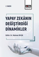 Yapay Zekanın Değiştirdiği Dinamikler  