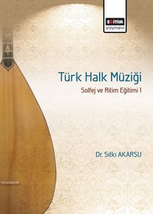 Türk Halk Müziği Solfej ve Ritim Eğitimi 1
