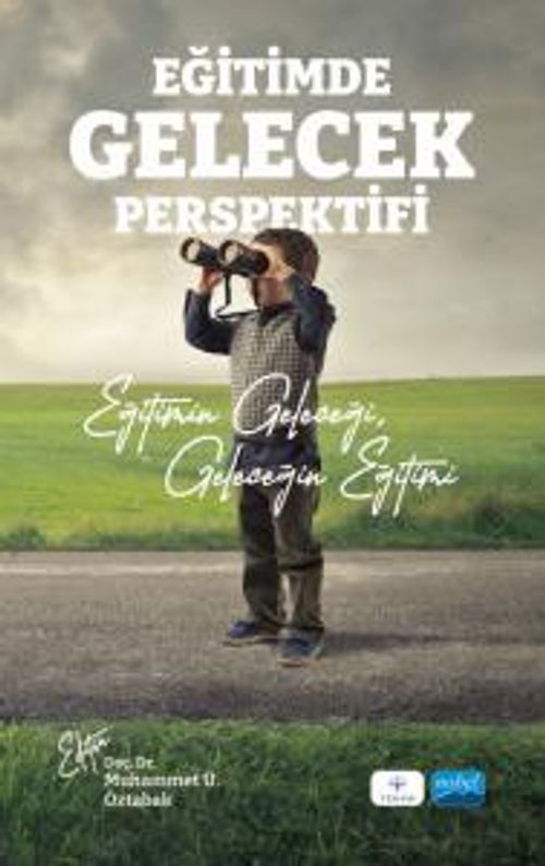 Eğitimde Gelecek Perspektifi & Eğitimin Geleceği, Geleceğin Eğitimi