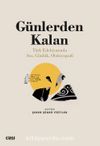 Günlerden Kalan & Türk Edebiyatında Anı, Günlük, Otobiyografi