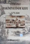 Osmanlı Hakimiyetinde Kefe 1475-1600 / 6-D-52