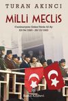 Milli Meclis & Cumhuriyete Giden Yolda 42 Ay 23/04/1920 - 29/10/1923