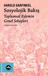 Sosyolojik Bakış &amp; Toplumsal Eylemin Genel Sebepleri 