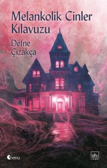 Melankolik Cinler Kılavuzu