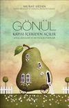 G&ouml;n&uuml;l Kapısı İ&ccedil;eriden A&ccedil;ılır & Sevgi, Dostluk ve Mutluluk &Ouml;yk&uuml;leri