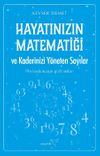 Hayatınızın Matematiği ve Kaderinizi Y&ouml;neten Sayılar