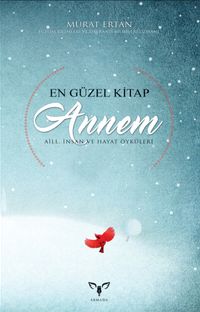 En Güzel Kitap Annem & Aile, İnsan Ve Hayat Öyküleri