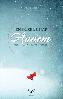 En Güzel Kitap Annem & Aile, İnsan Ve Hayat Öyküleri