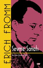 Sevme Sanatı (Ciltli)