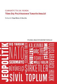 Cumhuriyetin 100. Yılında  Türk Dış Politikasının Tematik Analizi