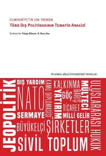 Cumhuriyetin 100. Yılında  Türk Dış Politikasının Tematik Analizi