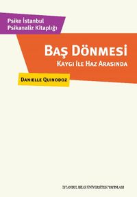 Baş Dönmesi & Kaygı İle Haz Arasında