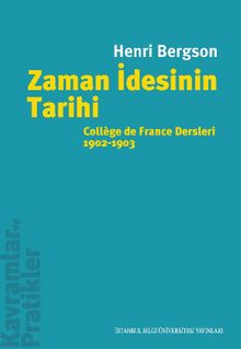 Zaman İdesinin Tarihi & Collège de France Dersleri 1902-1903