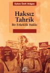 Haksız Tahrik & Bir Erkeklik Hakkı