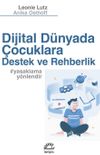 Dijital D&uuml;nyada &Ccedil;ocuklara Destek Ve Rehberlik #yasaklamay&ouml;nlendir