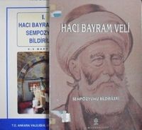 Hacı Bayram-ı Veli Sempozyumları (1-I.Hacı Bayram-ı Veli Sempozyumu Bildirileri 1990 - 2-Hacı Bayram Veli Sempozyumu Bildirileri 1999) 9-A-9