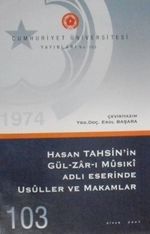 Hasan Tahsin'in Gül-Zâr-ı Mûsıkî Adlı Eserinde Usûller ve Makamlar (6-D-9)