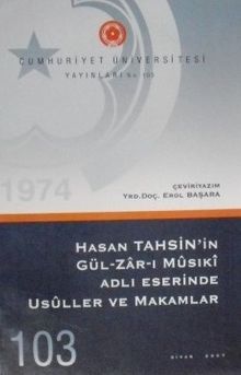 Hasan Tahsin'in Gül-Zâr-ı Mûsıkî Adlı Eserinde Usûller ve Makamlar (6-D-9)