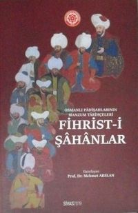 Fihrist-i Şâhânlar / Osmanlı Padişahlarının Manzum Tarihçeleri (6-D-8)
