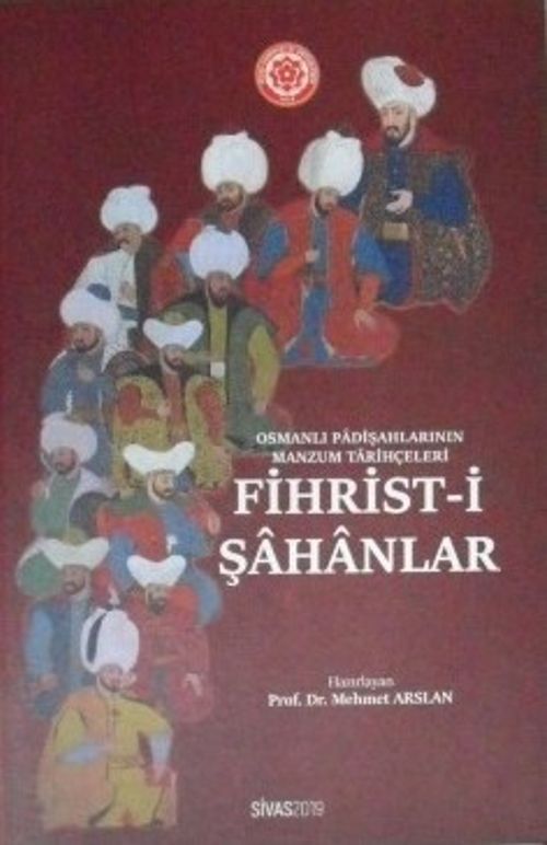 Fihrist-i Şâhânlar / Osmanlı Padişahlarının Manzum Tarihçeleri (6-D-8)