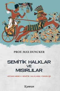 Semitik Halklar ve Mısırlılar & Ur'dan Mısır'a Semitik Halkların Yükselişi