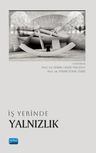 İş Yerinde Yalnızlık