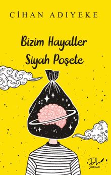 Bizim Hayaller Siyah Poşete