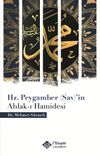 Hz. Peygamber (Sav)’in Ahlak-ı Hamidesi