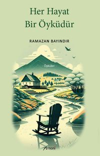 Her Hayat Bir Öyküdür