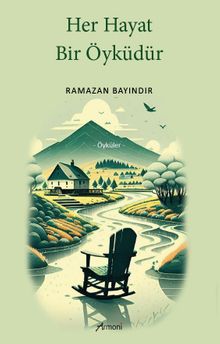 Her Hayat Bir Öyküdür