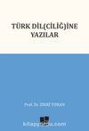 Türk Dil(Ciliğ)ine Yazılar